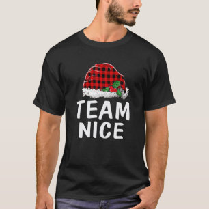 Team Nice Santa Red Plaid Claus Christmas Pajama F T-Shirt