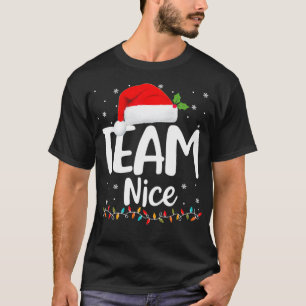 Team Nice Shirt Funny Naughty Nice Santa Christmas