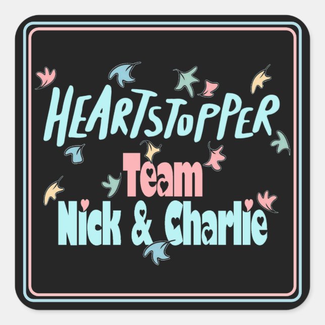 Team Nick And Charlie Black Square Sticker (Front)