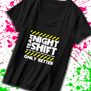 Team Night Shift Factory Worker - Warehouse Worker T-Shirt