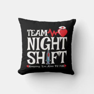 Team Night Shift - Night Shift Nurse Cushion