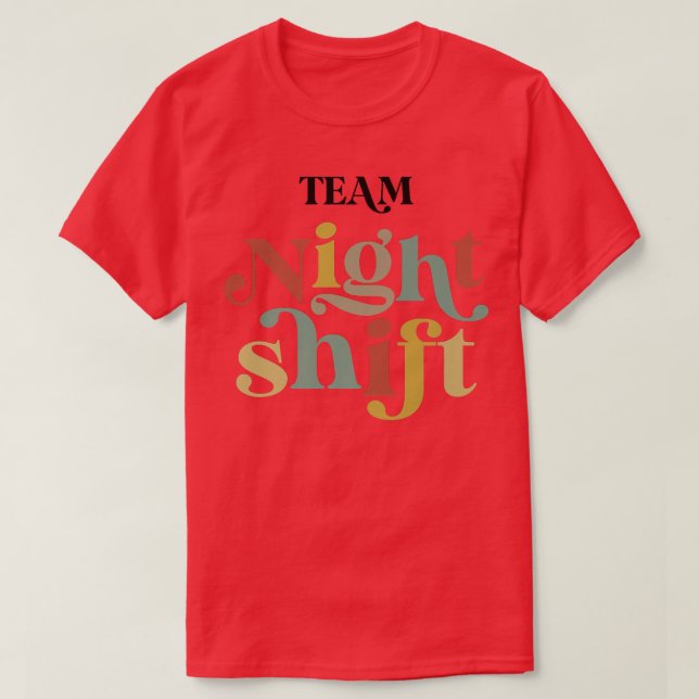 TEAM Night Shift Nurse ICU Nurse Team Critical Car T-Shirt (Design Front)