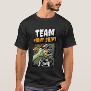 Team Night Shift T-Shirt