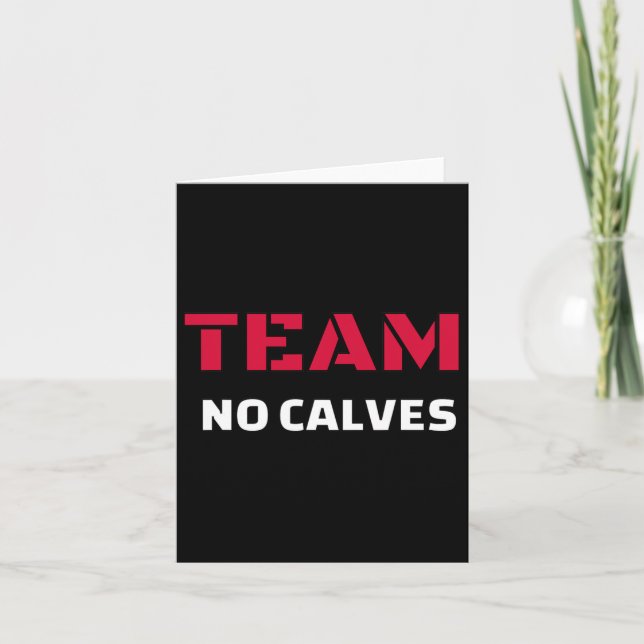 Team No Calves - Bodybuilding Fitness Meme Gift  Card (Front)