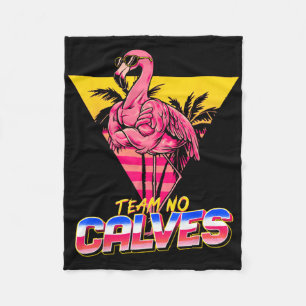 Team No Calves Flamingo Gym Weightlifting Bodybuil Fleece Blanket