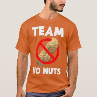 Team No Nuts Gender Reveal Announcement 728 T-Shirt