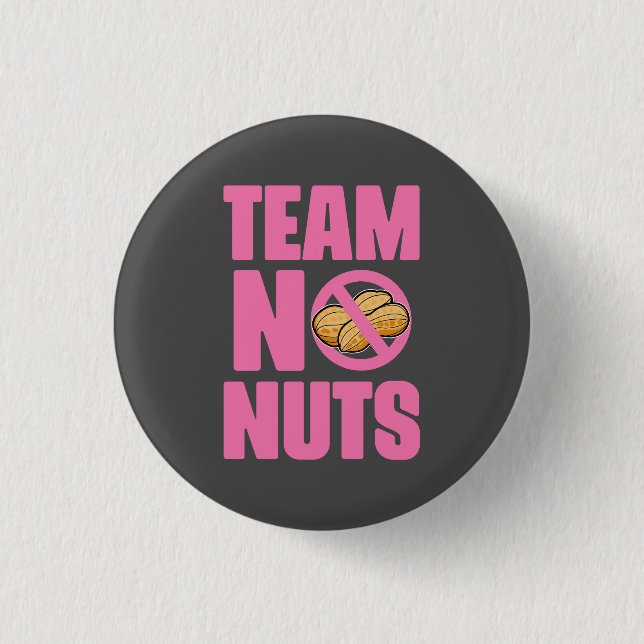 Team no nuts! T-Shirt Keychain 3 Cm Round Badge (Front)