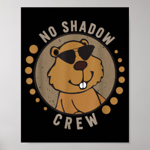 Team No Shadow Crew Groundhog Day Poster