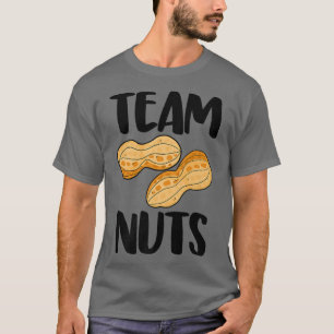 Team Nuts Tasty Nutty Funny Gender Reveal Nuts Lov T-Shirt