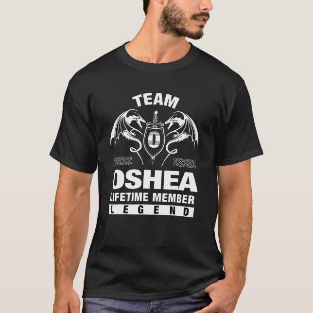 Team Oshea Lifetime Member   T-Shirt (Front)