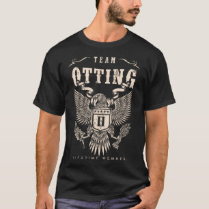 TEAM OTTING Lifetime Member. T-Shirt