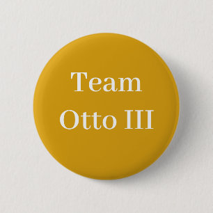 Team Otto III 6 Cm Round Badge