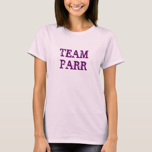 TEAM PARR T-Shirt (Front)