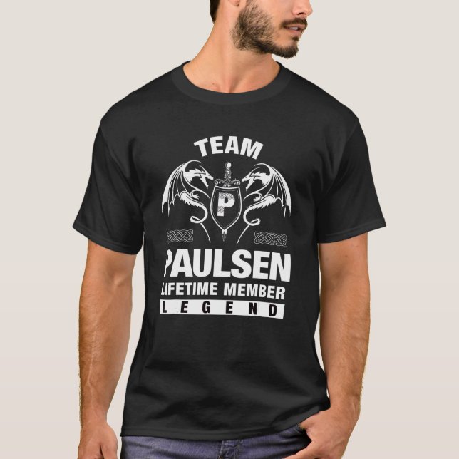Team Paulsen Lifetime Member   T-Shirt (Front)