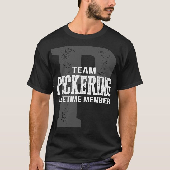 Team PICKERING Lifetime Member T-Shirt (Front)