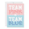 Team Pink or Team Blue Baby Gender Reveal Party