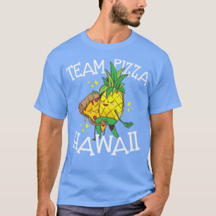 Team Pizza Hawaii Pineapple and Pizza Graphic T-Shirt