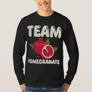 Team Pomegranate Outfit Love Tropical Food T-Shirt