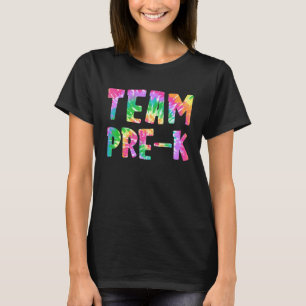 Team Pre K Tie Dye Pre Kindergarten School Student T-Shirt