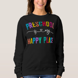 Team Preschool Teacher Student Back To School Sweatshirt