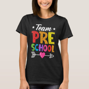 Team Preschool Teacher Student Kid Back To School  T-Shirt