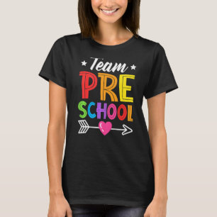 Team Preschool Teacher Student Kid Back To School  T-Shirt