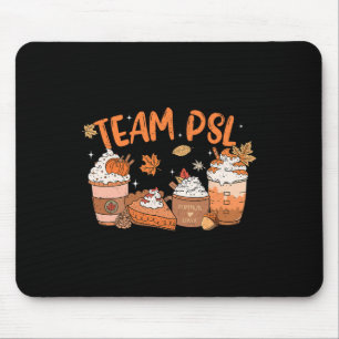 Team Psl Pumpkin Spice Latte Lover Happy Thanksgiv Mouse Mat