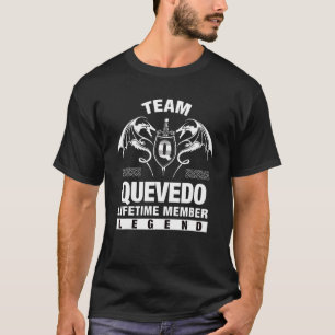 Team Quevedo Lifetime Member T-Shirt