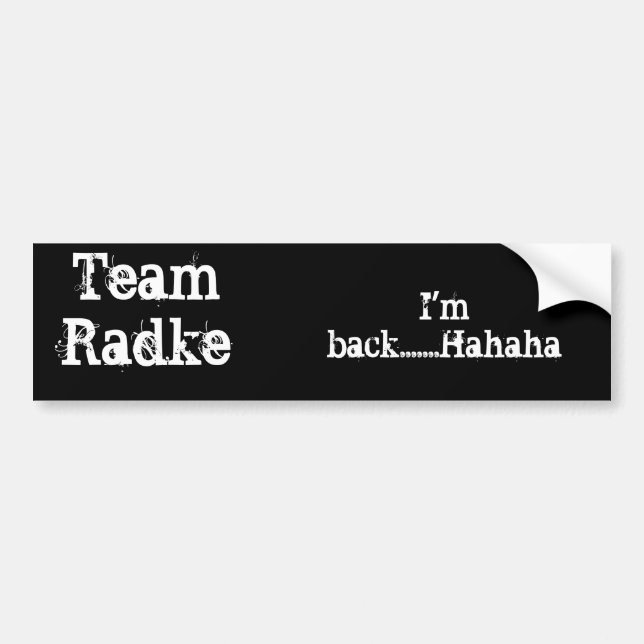 Team Radke bumper sticker (Front)