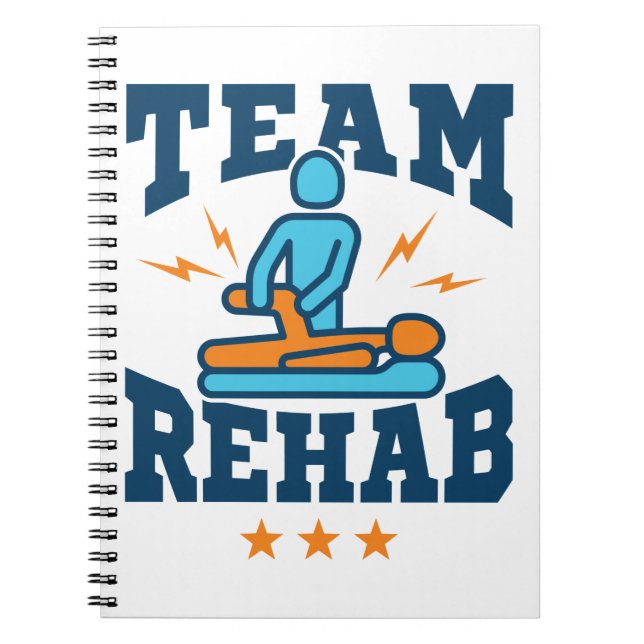 Team Rehab Physical Therapy Therapist Squad Staff Notebook (Front)