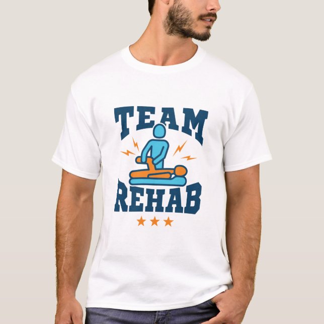 Team Rehab Physical Therapy Therapist Squad Staff T-Shirt (Front)