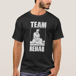 Team Rehab Rehab Therapy T-Shirt