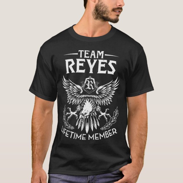 Team REYES Lifetime Member Last Name T-Shirt (Front)