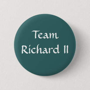 Team Richard II 6 Cm Round Badge