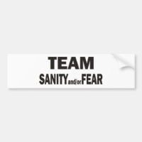 Team Sanity/Fear Bumper sticker
