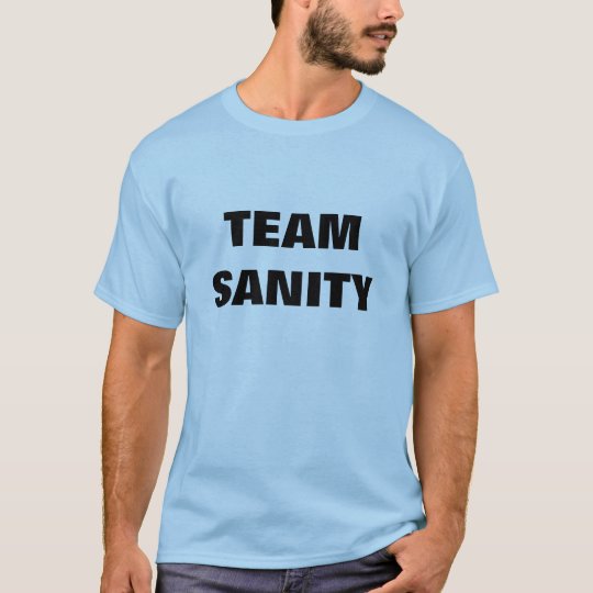TEAM SANITY T-Shirt