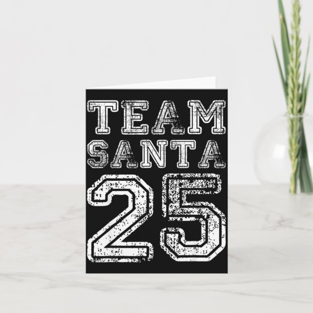 Team Santa 2025 Santa Claus Hat Christmas  Card (Front)