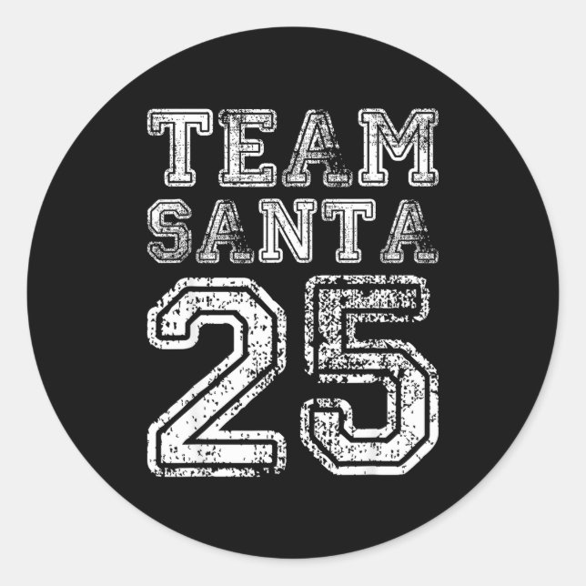 Team Santa 2025 Santa Claus Hat Christmas  Classic Round Sticker (Front)