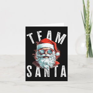 Team Santa Christmas Funny Xmas Santa Claus 1  Card