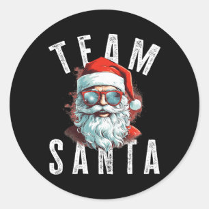 Team Santa Christmas Funny Xmas Santa Claus 1  Classic Round Sticker