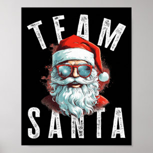 Team Santa Christmas Funny Xmas Santa Claus 1 Poster
