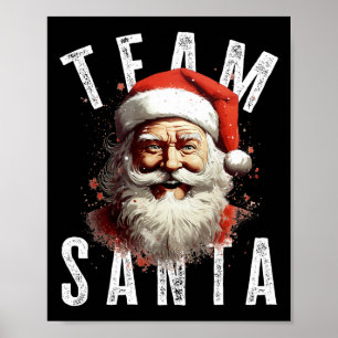 Team Santa Christmas Funny Xmas Santa Claus 3  Poster