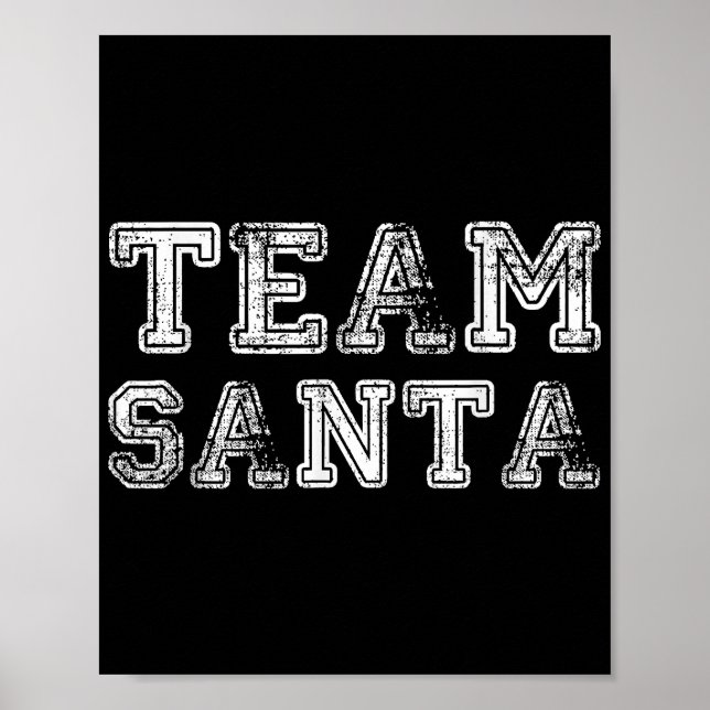 Team Santa Funny Christmas  Poster (Front)
