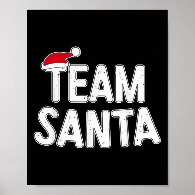 Team Santa Shirt Adult Kids Christmas Santa Squad  Poster (Front)