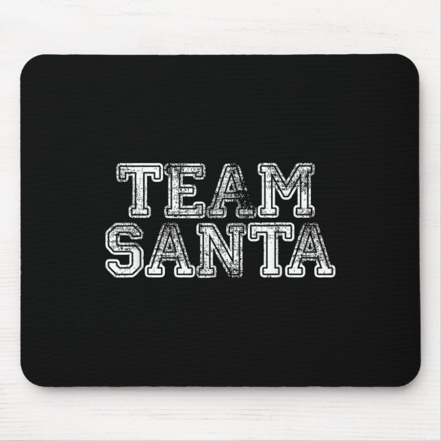 Team Santa T Shirt - Funny Fun Christmas Day Tee  Mouse Mat (Front)