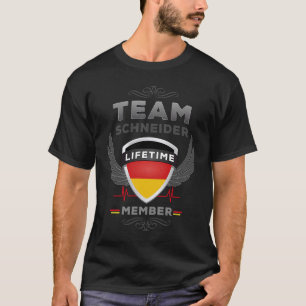 Team Schneider Lifetime Member or German Heritage T-Shirt