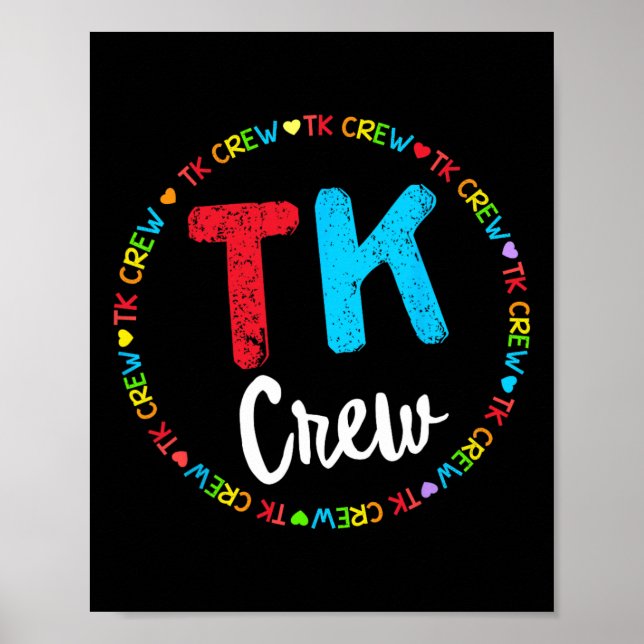Team School Transitional Kindergarten Team Tk Crew Poster (Front)