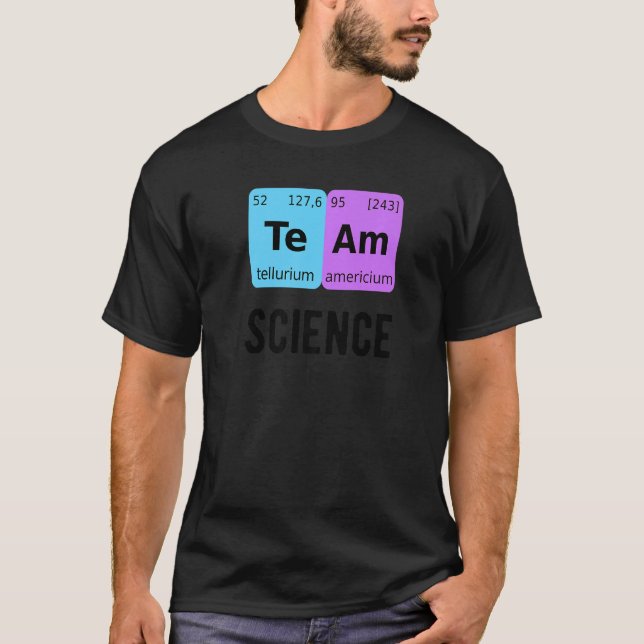 Team Science Student Periodic Table Love Chemist T T-Shirt (Front)