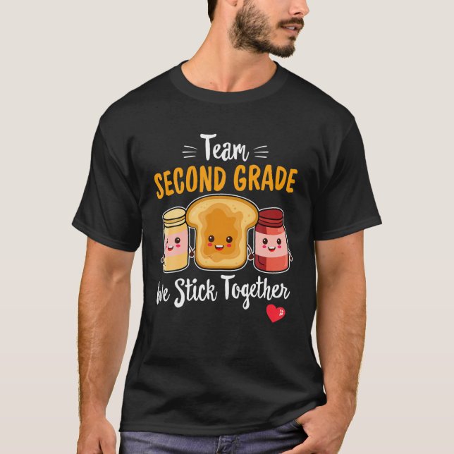 TEAM Second Grade We Stick Together Pre-K Teacher T-Shirt (Front)