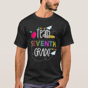 Team Seventh Grade First Day Of School Teacher Stu T-Shirt